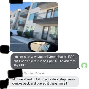 Preview thumbnail for Shopper delivered to wrong address, tried to lie about it when confronted. Sent goofy delivery photo.